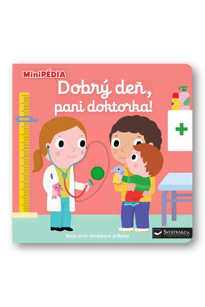 MiniPÉDIA Dobrý deň, pani doktorka! - 978-80-567-0779-1