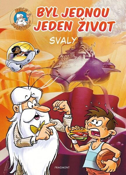 Byl jednou jeden život Svaly - 978-80-253-5457-5