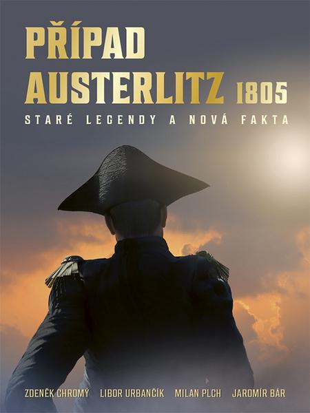 Případ Austerlitz 1805 - 978-80-7413-462-3
