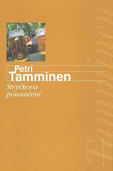 Strýčkova ponaučení - Petri Tamminen
