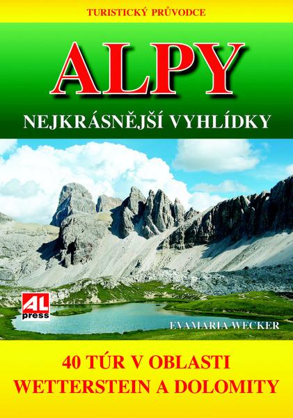 Alpy Nejkrásnější vyhlídky - 9788074661891