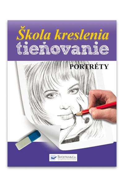 Naučte sa tieňovať ceruzkou Portréty - 9788081076244