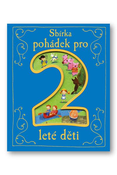 Sbírka pohádek pro 2leté děti - 9788025616789
