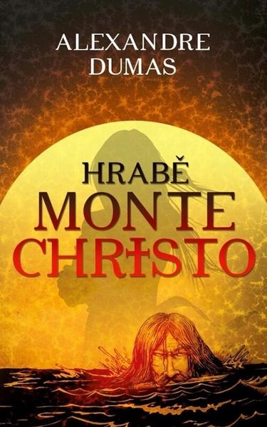 Hrabě Monte Christo - Alexandre Dumas st.