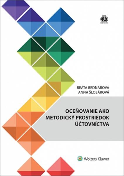 Oceňovanie ako metodický prostriedok účtovníctva - 9788081683145