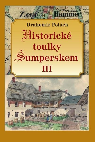 Historické toulky Šumperskem III - 9788086438771