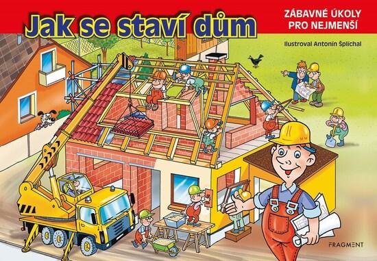 Jak se staví dům Fragment