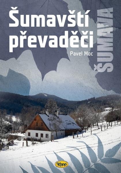 Šumavští převaděči - 9788072325412