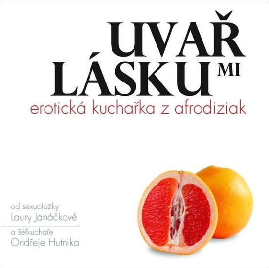 Uvař mi lásku - 9788088382331