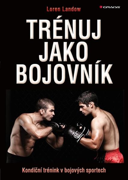 Trénuj jako bojovník - 9788027132058