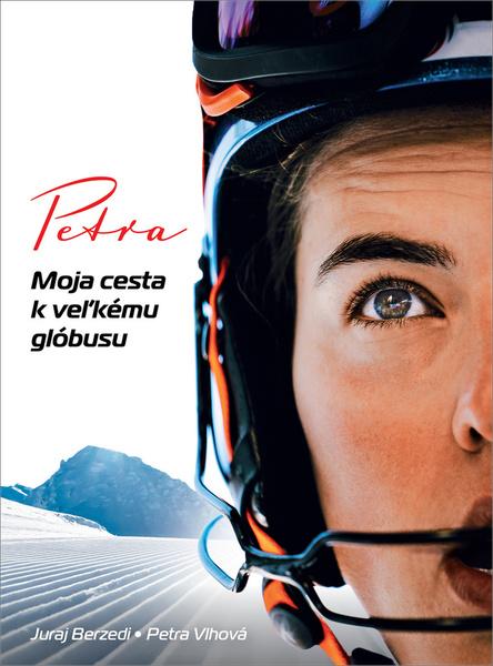 Petra - Juraj Berzedi, Petra Vlhová - 9788055907475