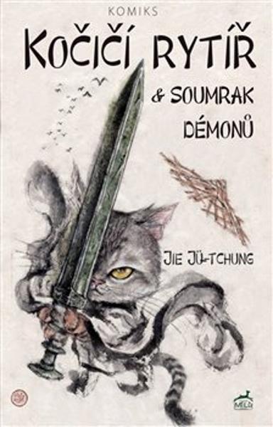 Kočičí rytíř a soumrak démonů - 9788088262176