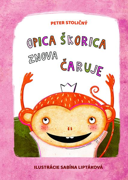 Opica Škorica znova čaruje - 9788057301912