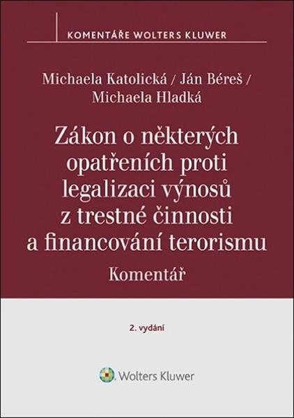 Zákon o některých opatřeních proti legalizaci výnosů z trestné činnosti - 9788076761667