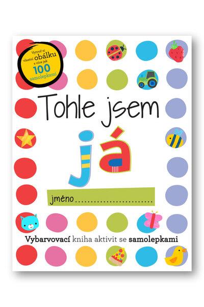 Tohle jsem já - se samolepkami - Elanor Best