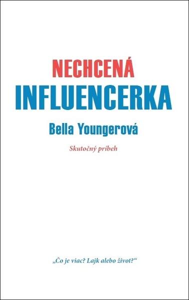Nechcená influencerka - 9788082540119
