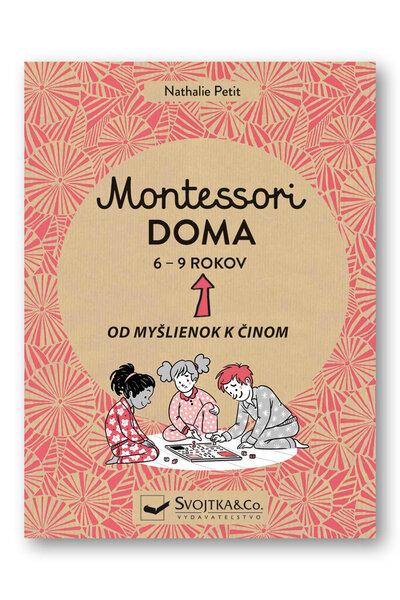 Montessori doma 6 - 9 rokov - 9788056708323