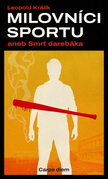 Milovníci sportu aneb smrt darebáka - 9788074873119