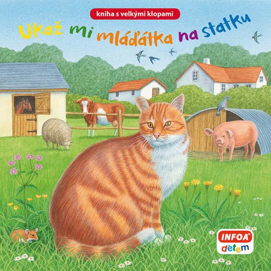 Ukaž mi mláďátka na statku - 9788075477262