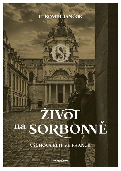 Život na Sorbonně - Ľubomír Jančok