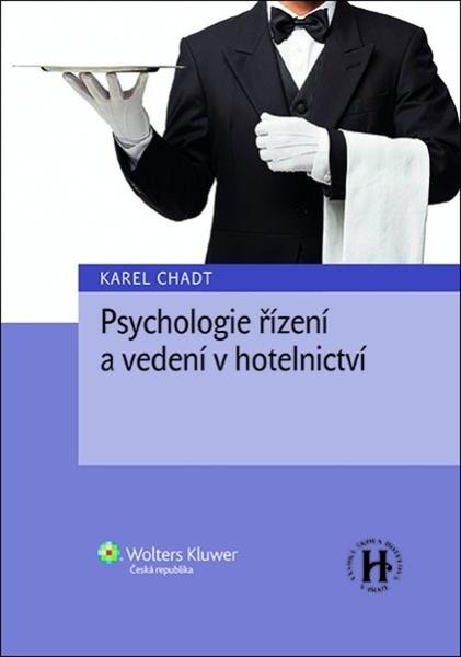 Psychologie řízení a vedení v hotelnictví - 9788076762107
