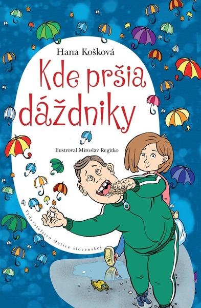 Kde pršia dáždniky - 9788081153198