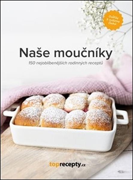Naše moučníky - 9788090706934