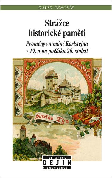 Strážce historické paměti - 9788074226502