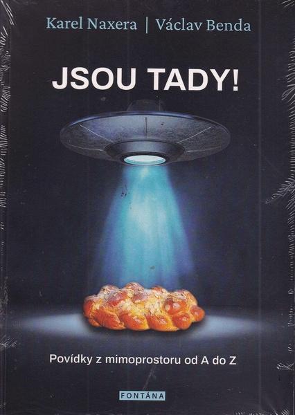 Jsou tady! - Karel Naxera, Václav Benda