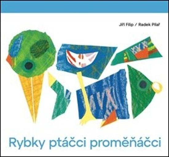Rybky ptáčci proměňáčci - 9788027094974