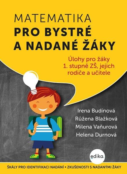 Matematika pro bystré a nadané žáky - Růžena Blažková - 9788026617068