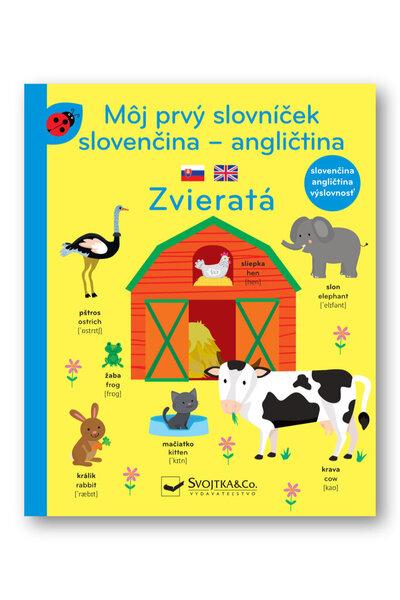 Môj prvý slovníček slovenčina - angličtina Zvieratá - 9788056708170