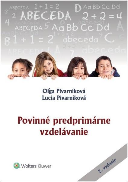 Pivarníková, Oľga; Pivarníková, Lucia - Povinné predprimárne vzdelávanie - 9788057103844