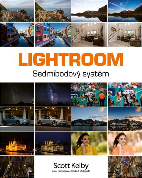 Lightroom – Sedmibodový systém - Scott Kelby