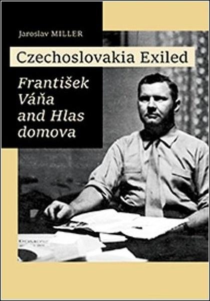 Czechoslovakia Exiled - 9788074228186
