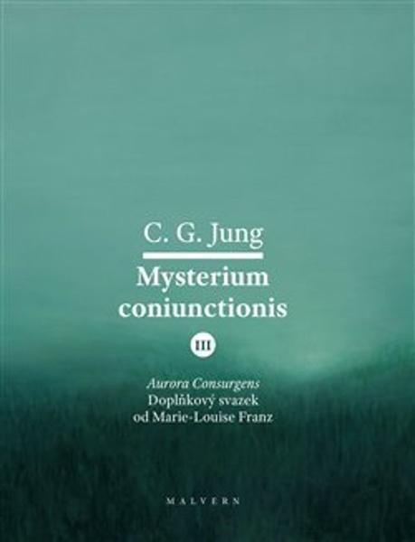 Mysterium Coniunctionis III - 9788075303233