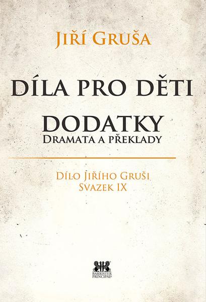 Díla pro děti. Dodatky, dramata a překlady - 9788073641337