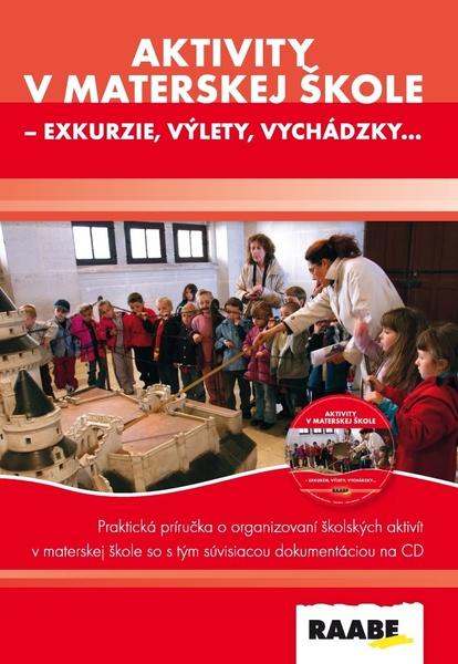Aktivity v materskej škole - exkurzie, výlety, vychádzky - 9788081405051