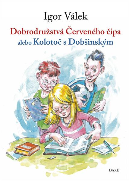 Dobrodružstvá Červeného čipa alebo Kolotoč s Dobšinským - 9788082410016