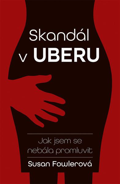Skandál v Uberu - Susan Fowler