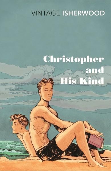 Christopher and His Kind - 0099561077