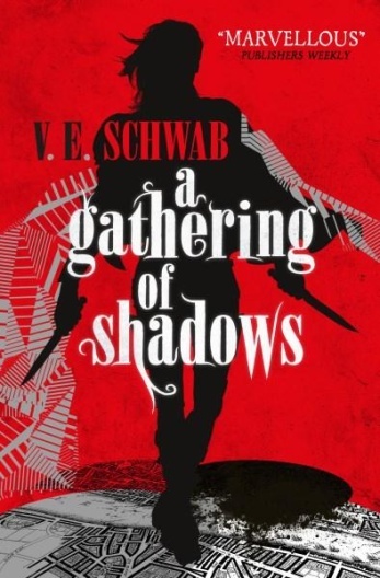 A Darker Shade of Magic 02. A Gathering of Shadows - 1783295422