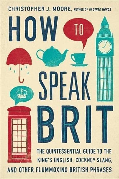 How to Speak Brit - 1592408982