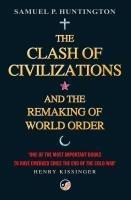 The Clash of Civilizations and the Remaking of World Order - 074323149X