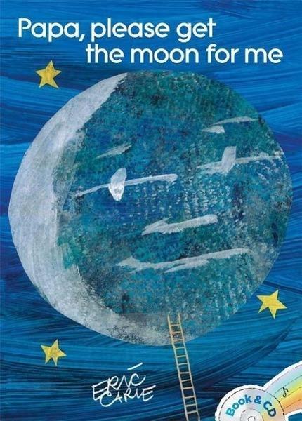 Papa, Please Get the Moon for Me: Book & CD - 1481416456