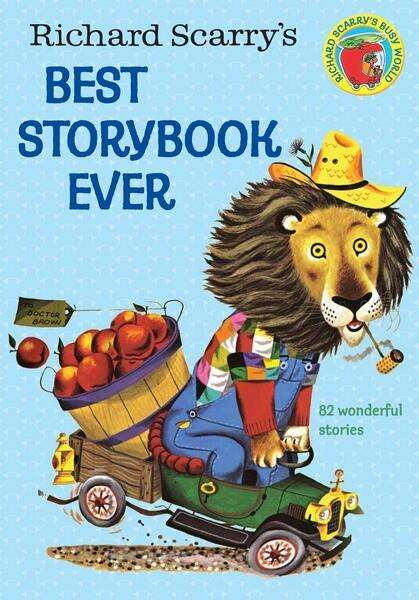 Richard Scarry's Best Story Book Ever - Richard Scarry