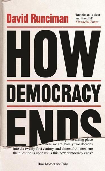How Democracy Ends - 1781259755