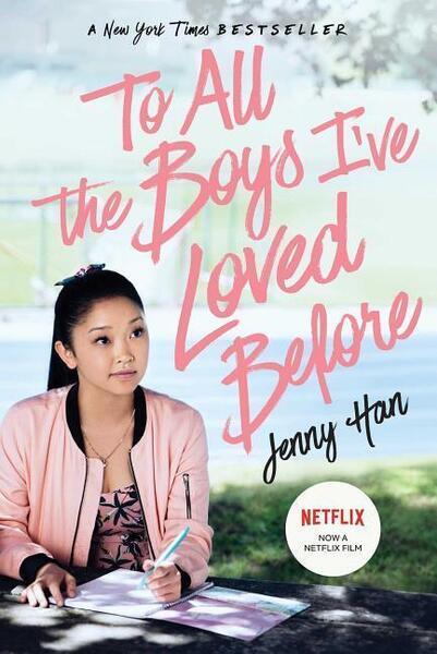 To All the Boys I've Loved Before. Media Tie-In - 1534438378