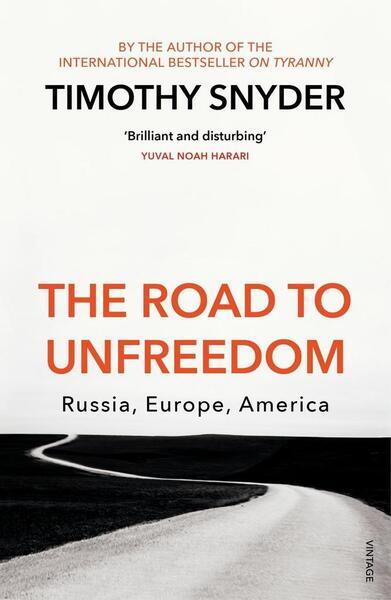 The Road to Unfreedom - 1784708577