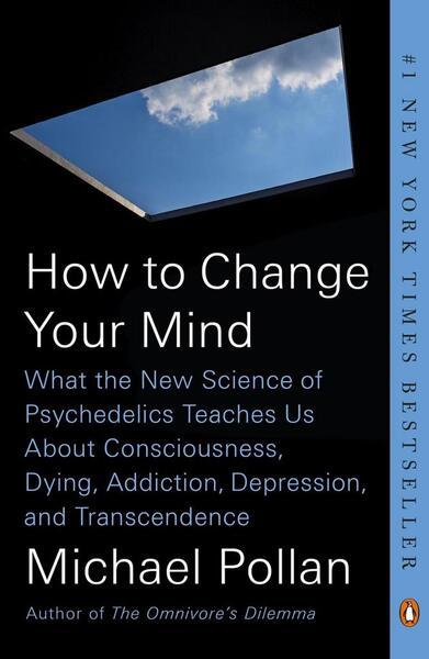 How to Change Your Mind - 0735224153